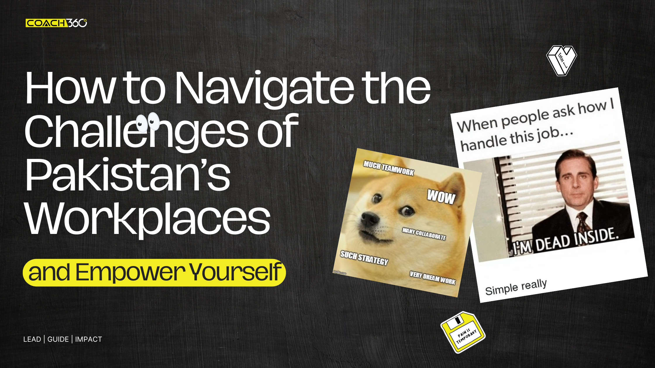 How to Navigate the Challenges of Pakistan’s Workplaces and Empower Yourself